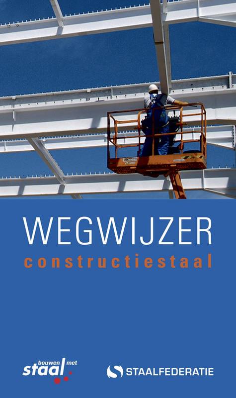 Wegwijzer Constructiestaal (tabellen) - 2de druk